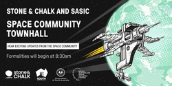 Banner image for Stone & Chalk and SASIC Town Hall #4