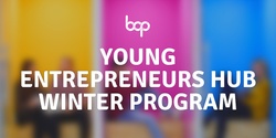 Banner image for Young Entrepreneurs Hub - Winter Holiday Program