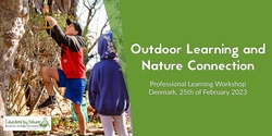 Banner image for Outdoor Learning and Nature Connection