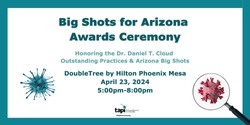Banner image for 2024 Big Shots for Arizona Awards Ceremony