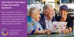 Banner image for Elder Abuse: Top 5 Most Frequently Asked Questions 