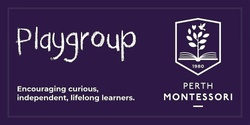 Banner image for Perth Montessori Playgroup - Half Term 1 2023 - 5 Weeks 
