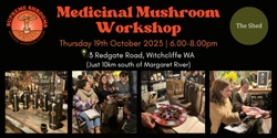 Banner image for Medicinal Mushrooms Workshop Witchcliffe