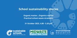 Banner image for Organic matters: School sustainability stories 