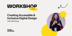 Banner image for DA Workshop | Creating Accessible & Inclusive Digital Design with Anh Duong | Pōneke