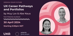 Banner image for Design Your Future: UX Career Pathways by Muy Lov & Abe Naus