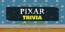Banner image for Pixar Trivia - Kings Park Tavern