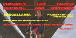 Banner image for Romaine’s Shit Talking Farewell and Screening 