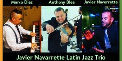 Banner image for The Javier Navarrette Latin Jazz Trio at The Annex Sessions, brought to you by SunJams and Javier Navarrette