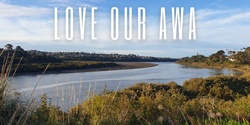 Banner image for Love Our Awa- Guided Walk: Te Wai o Pareira