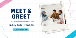Banner image for Meet & Greet for Muslim Internationals