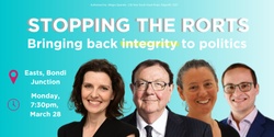 Banner image for Stopping The Rorts: Bringing back integrity to politics