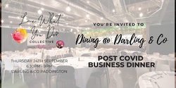 Banner image for Dining @ Darling & Co - Post Covid Business Dinner - September LWYD Collective