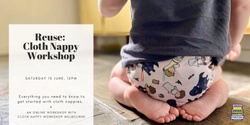 Banner image for Reuse: Cloth Nappy Workshop - Everything you need to know