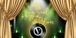 Banner image for Jazz, Soul, Rhythm & Blues - The Varlet Vocals Senior Showcase