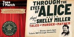 Banner image for Through the Eyes of Alice, Tales of Murder and Mayhem, Tuesday 7 March