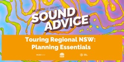 Banner image for Sound Advice: Touring Regional NSW - Planning Essentials