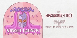 Banner image for Maisie - 'HOT JUICE' single launch w/ Mums Favourites + Purée @ the Cranker