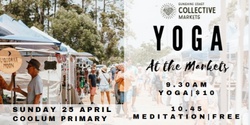Banner image for Yoga @ Sunshine Coast Collective Markets ~ Coolum