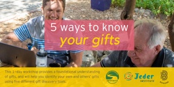 Banner image for 5 Ways to Know Your Gifts | over 2 half-day sessions