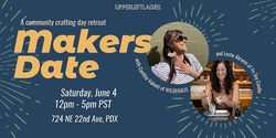 Banner image for Makers Date