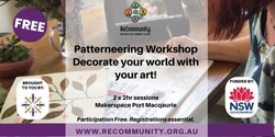 Banner image for Patterneering - Decorate your world with your art| PORT MACQUARIE