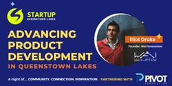 Banner image for Advancing Product Development in Queenstown Lakes