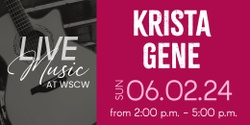 Banner image for Krista Gene Live at WSCW June 2