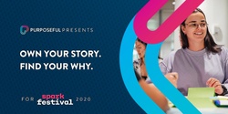 Banner image for Own Your Story. Find Your Why.