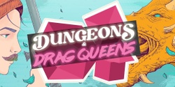 Dungeons and Drag Queens's banner