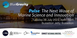 Banner image for Pulse - The Next Wave of Marine Science and Innovation