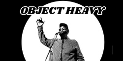 Banner image for OBJECT HEAVY - Humboldt Soul & Funk