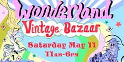 Banner image for Wonderland Vintage Bazaar