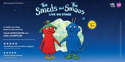 Banner image for The Smeds and the Smoos – Live in Brisbane