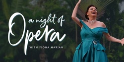 Banner image for A night of opera with Fiona Mariah