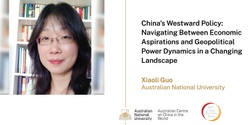 Banner image for China’s Westward Policy (西进政策): Navigating Between Economic Aspirations and Geopolitical Power Dynamics in a Changing Landscape