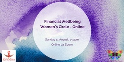 Banner image for Financial Wellbeing Women’s Circle – Online