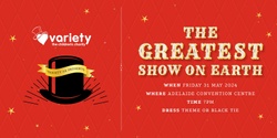 Banner image for Variety Annual Themed Ball 2024: The Greatest Show on Earth