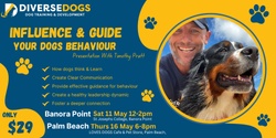 Banner image for How to Influence & Guide Your Dogs Behaviour...... With Timothy Pratt