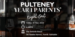 Banner image for Pulteney 2024 Year 1 Parents Night Out