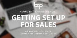 Banner image for Getting Set Up For Sales | Young Entrepreneurs Hub