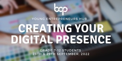 Banner image for Creating Your Digital Presence | Young Entrepreneurs Hub