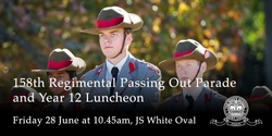 Banner image for 158th Annual Cadet Corps Regimental Passing Out Parade and Year 12 Luncheon