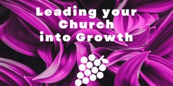 Banner image for Leading your Church into Growth