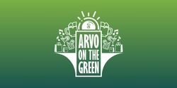 Banner image for Arvo On The Green @ USC - August