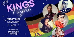 Banner image for The Kings Collective Present: KINGS NIGHT PRIDE EDITION