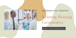 Banner image for Kyloring Housing Co-operative Information Session 19/9/21 - Perth