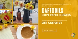 Banner image for Daffodils - Crepe Paper Flower Making Workshop