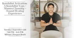 Banner image for Kundalini Activation: A Kundalini Yoga + Mantra Chanting + Sound Healing Experience + CBD (Newport Beach)