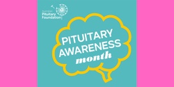Banner image for Pituitary Awareness Month - Sydney Community Event